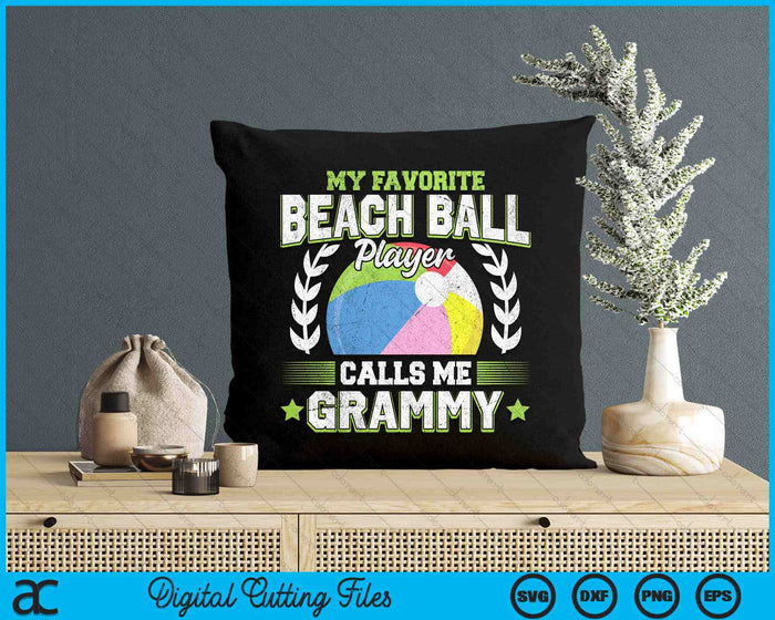 My Favorite Beach Ball Player Calls Me Grammy SVG PNG Digital Printable Files