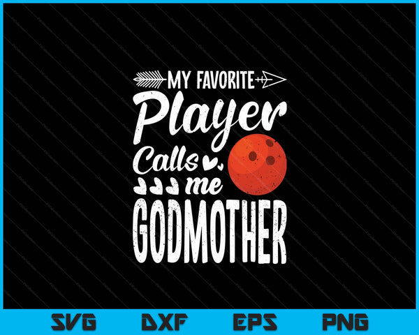 Mijn favoriete bowlingspeler noemt me Godmother SVG PNG digitale snijbestanden