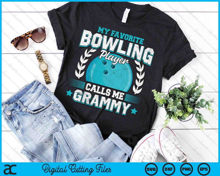 My Favorite Bowling Player Calls Me Grammy Bowling SVG PNG Digital Printable Files