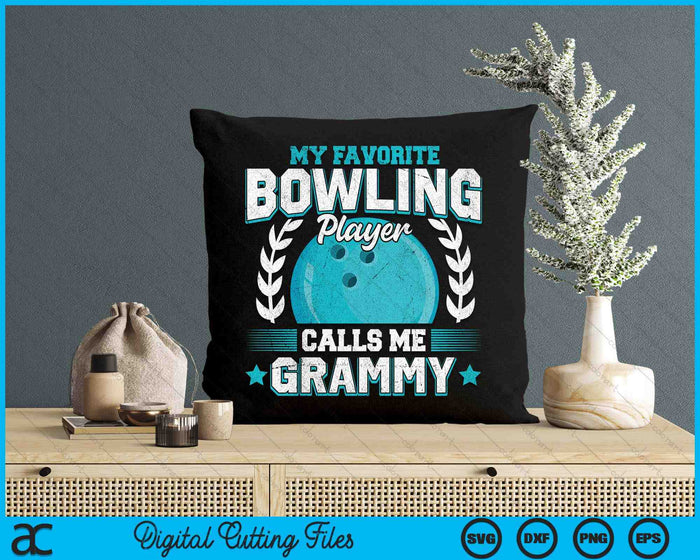 My Favorite Bowling Player Calls Me Grammy Bowling SVG PNG Digital Printable Files