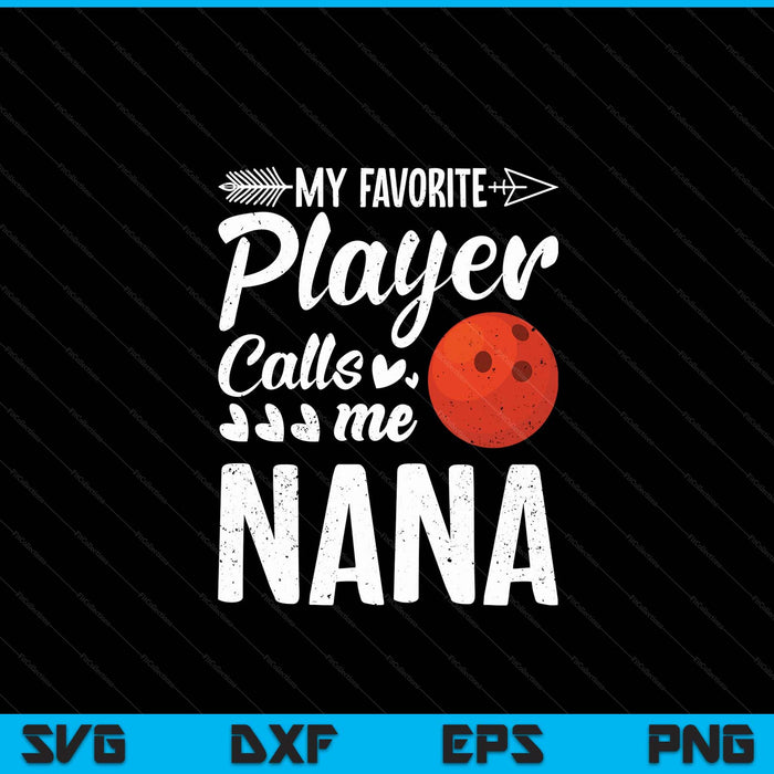 Mijn favoriete bowlingspeler noemt me Nana SVG PNG digitale snijbestanden