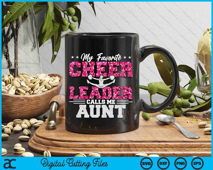 My Favorite Cheerleader Calls Me Aunt SVG PNG Digital Cutting Files