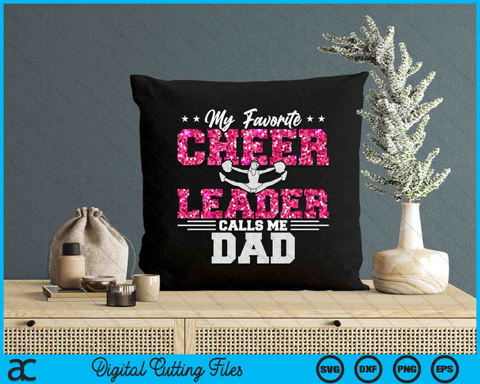 My Favorite Cheerleader Calls Me Dad SVG PNG Digital Cutting Files