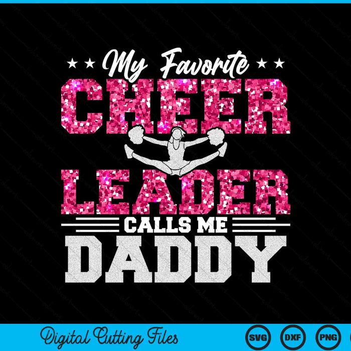 My favorite cheerleader calls me daddy SVG cut file
