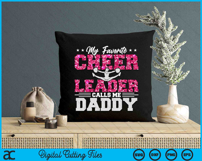 My Favorite Cheerleader Calls Me Daddy SVG PNG Digital Cutting Files