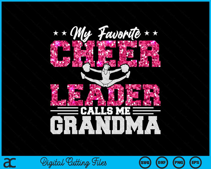 My Favorite Cheerleader Calls Me Grandma SVG PNG Digital Cutting Files