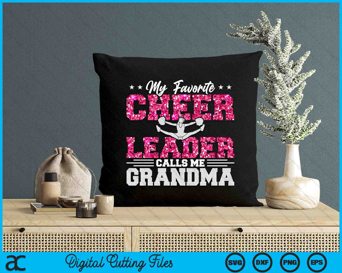 My Favorite Cheerleader Calls Me Grandma SVG PNG Digital Cutting Files