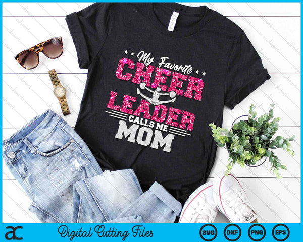 My Favorite Cheerleader Calls Me Mom SVG PNG Digital Cutting Files