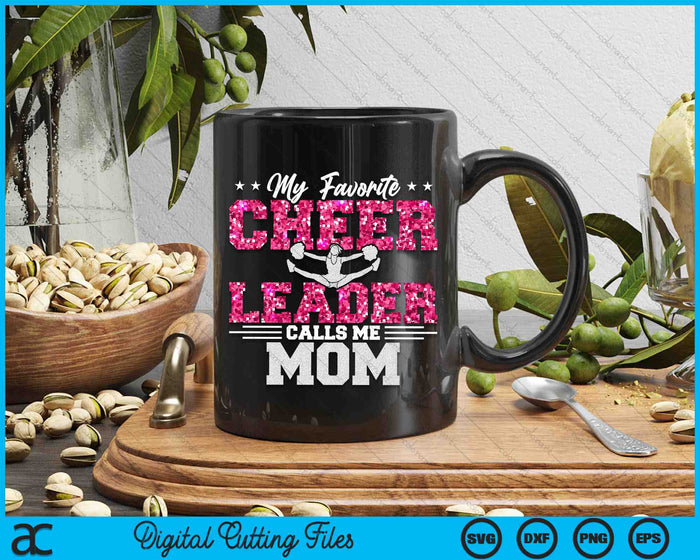 My Favorite Cheerleader Calls Me Mom SVG PNG Digital Cutting Files