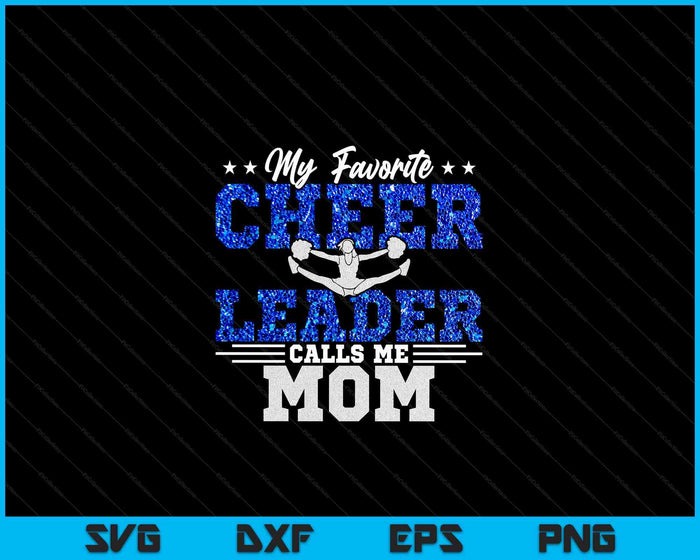 Mijn favoriete cheerleader noemt me moeder Cheer moeder SVG PNG digitale snijbestanden