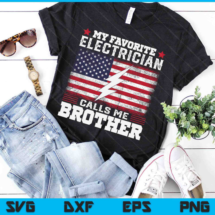 Mijn favoriete elektricien noemt me broer USA vlag SVG PNG digitale snijbestanden