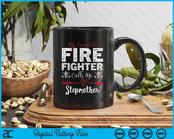 My Favorite Firefighter Calls Me Stepmother SVG PNG Digital Cutting Files - on a t-shirt