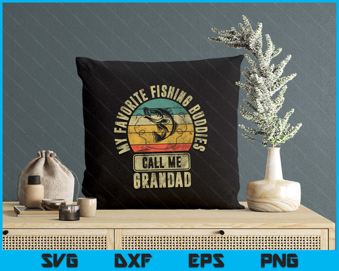 My Favorite Fishing Buddies Call Me Grandad Shirt Fisherman SVG PNG Digital Printable Files