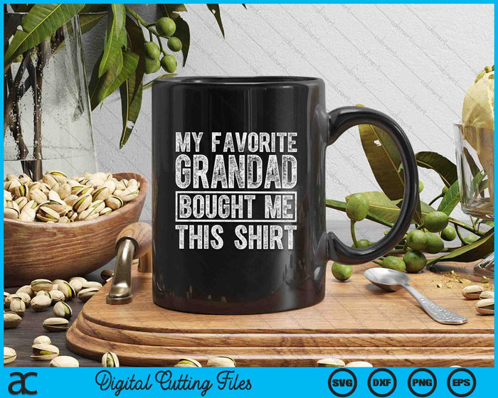 My Favorite Grandad Bought Me This Shirt SVG PNG Digital Printable Files