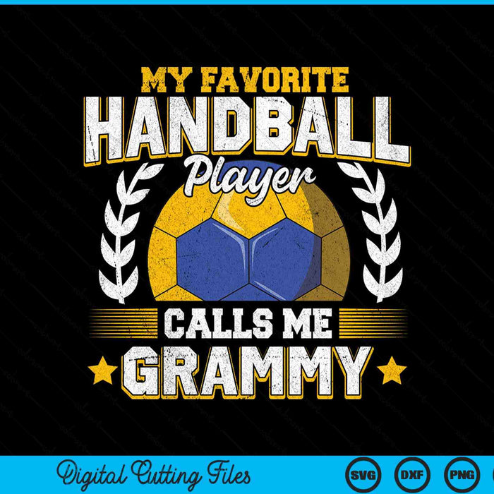 My favorite handball player calls me grammy handball SVG PNG cut file for Cricut