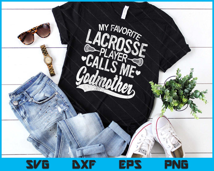 Mijn favoriete lacrossespeler noemt me Godmother Moederdag SVG PNG digitale snijbestanden