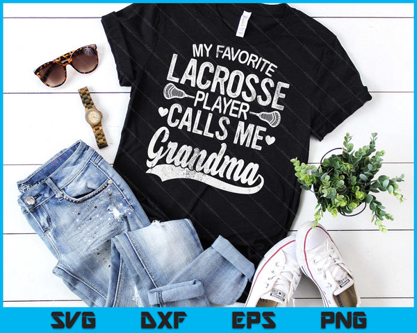 My Favorite Lacrosse Player Calls Me Grandma Mother's Day SVG PNG Digital Cutting Files