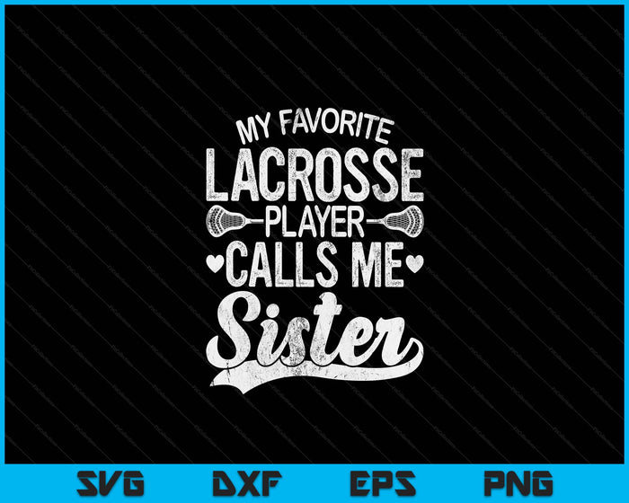 Mijn favoriete lacrossespeler noemt me zus Moederdag SVG PNG digitale snijbestanden
