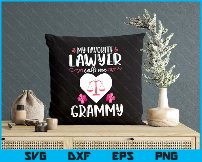 My Favorite Lawyer Calls Me Grammy Funny Attorney Grammy SVG PNG Digital Printable Files