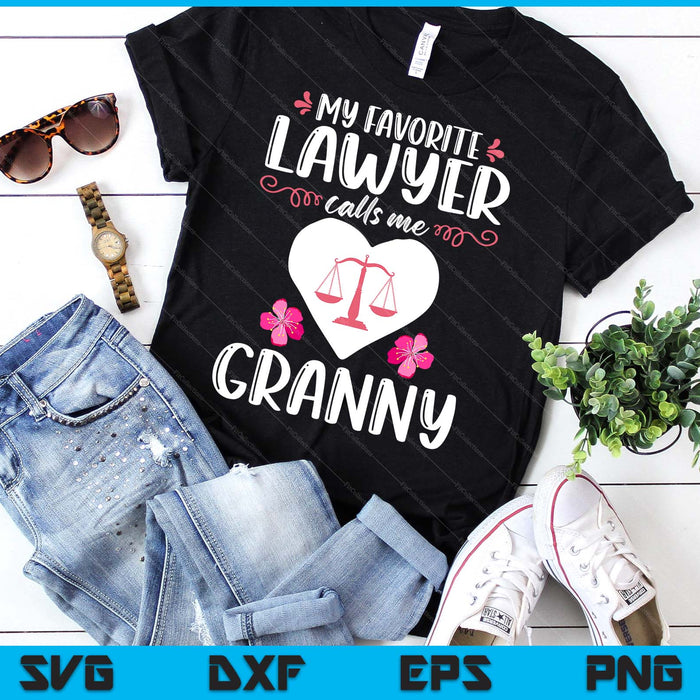 My Favorite Lawyer Calls Me Granny SVG PNG Digital Printable Files