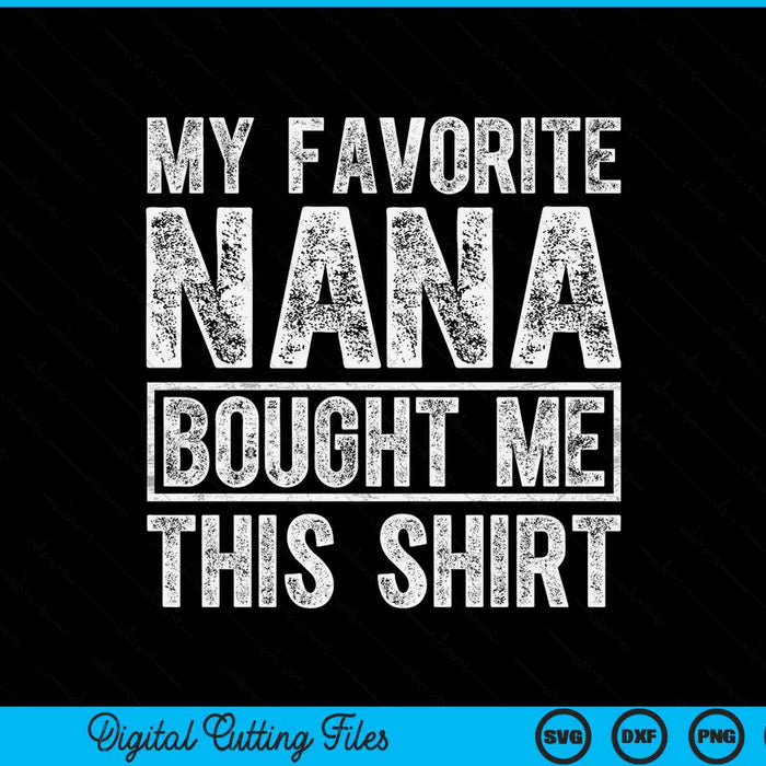 My favorite nana bought me this SVG cut file