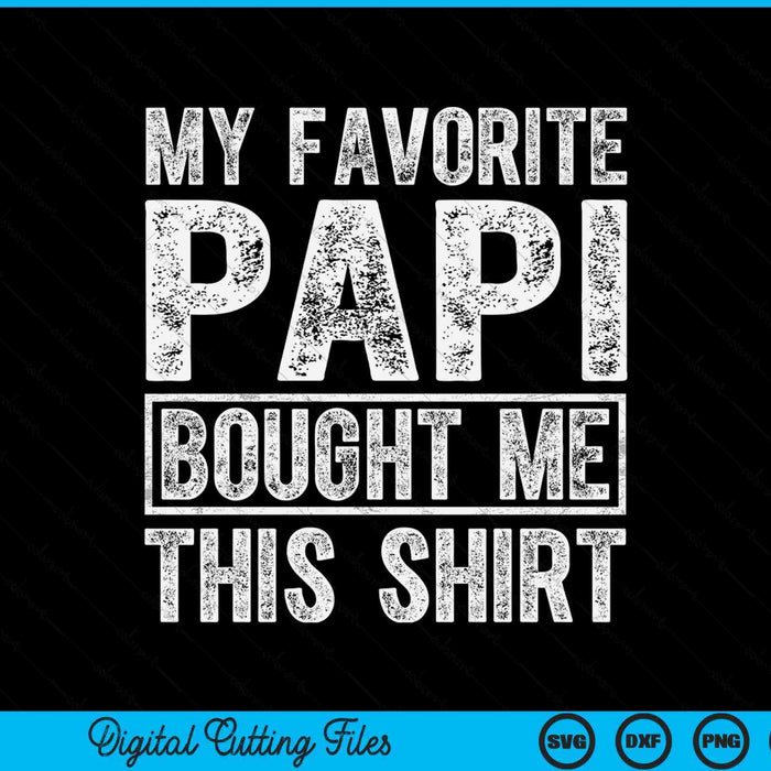 My favorite papi bought me this SVG cut file