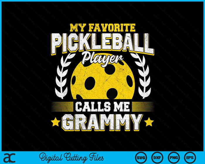 My Favorite Pickleball Player Calls Me Grammy Pickleball SVG PNG Digital Printable Files