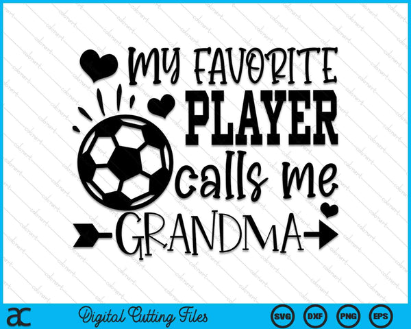 Mi jugador favorito me llama abuela fútbol abuela SVG PNG archivos de corte digital