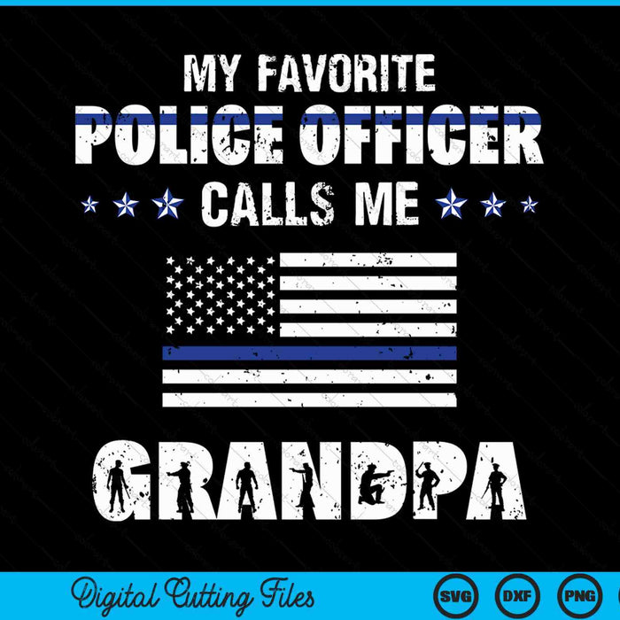 My favorite police officer calls me grandpa SVG cut file