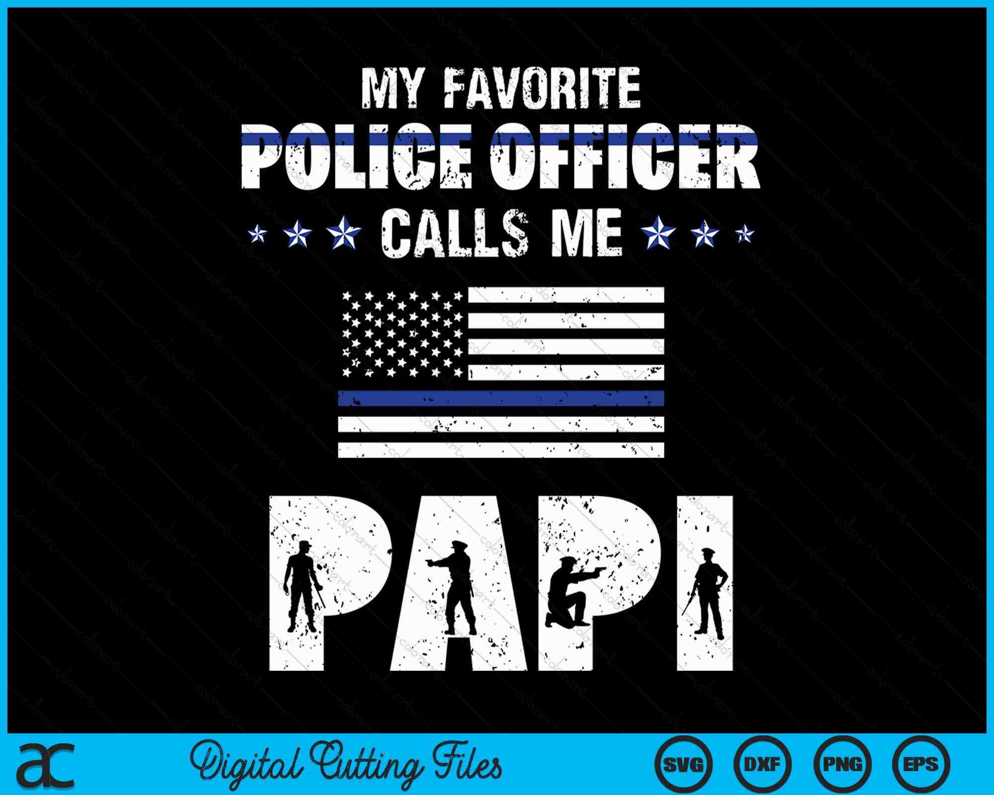 Papi Police My Favorite Police Officer Calls Me Papi SVG PNG Digital Cutting Files ...