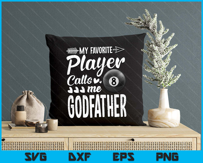 Mijn favoriete biljartspeler noemt me Godfather SVG PNG digitale snijbestanden 