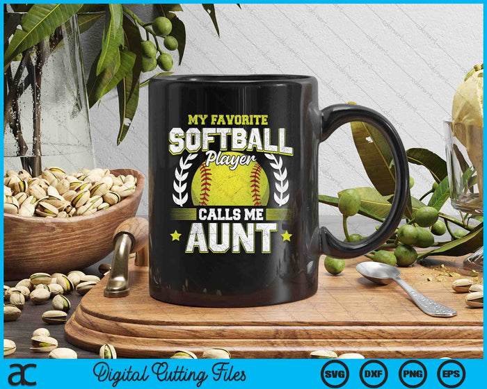 My Favorite Softball Player Calls Me Aunt Softball SVG PNG Digital Cutting File