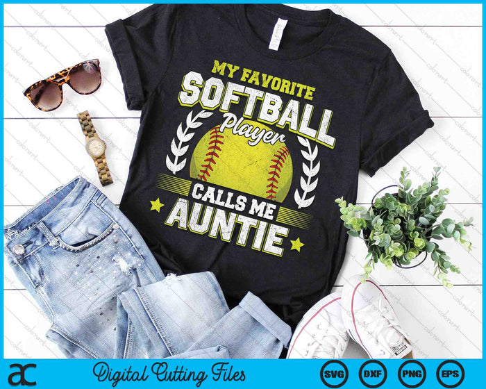 My Favorite Softball Player Calls Me Auntie Softball SVG PNG Digital Cutting File