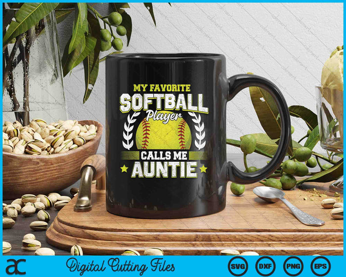 My Favorite Softball Player Calls Me Auntie Softball SVG PNG Digital Cutting File