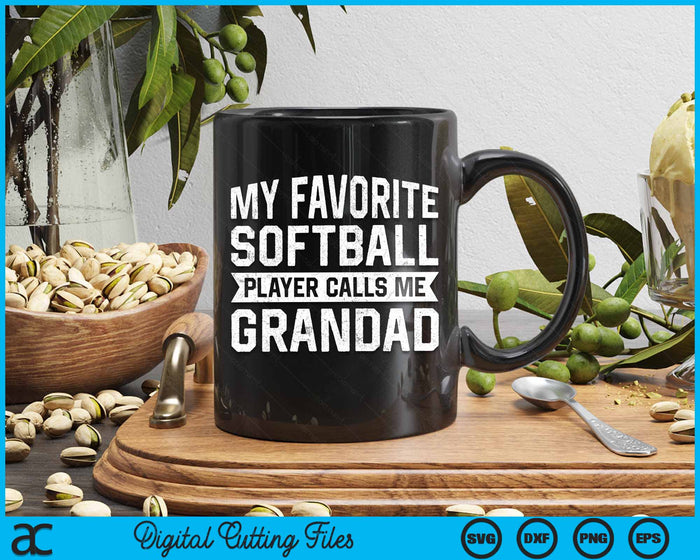 My Favorite Softball Player Calls Me Grandad SVG PNG Digital Cutting File