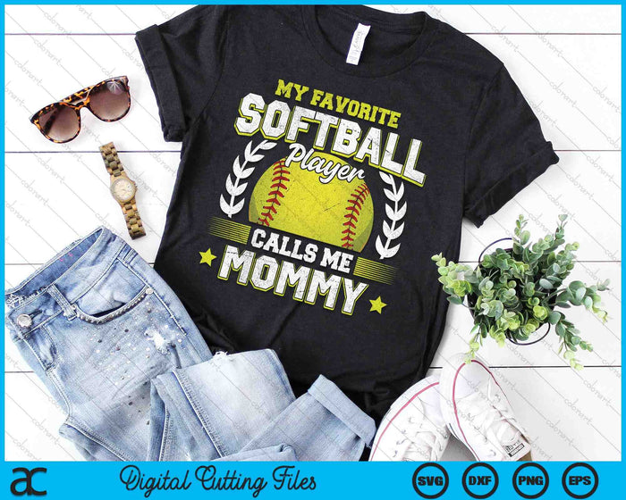 My Favorite Softball Player Calls Me Mommy Softball SVG PNG Digital Cutting File