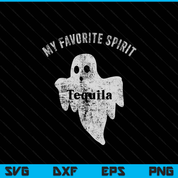 My favorite spirit tequila Halloween ghost drinking party SVG cut file