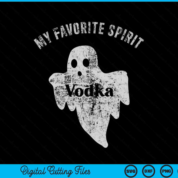 My Favorite Spirit Tequila Funny Halloween Ghost Drinking Party SVG PNG Cutting Printable Files