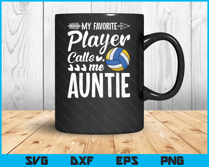 Mijn favoriete volleybalspeler noemt me tante SVG PNG digitale snijbestanden 