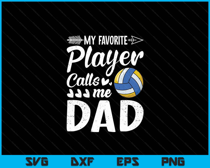 Mijn favoriete volleybalspeler noemt me papa SVG PNG digitale snijbestanden 