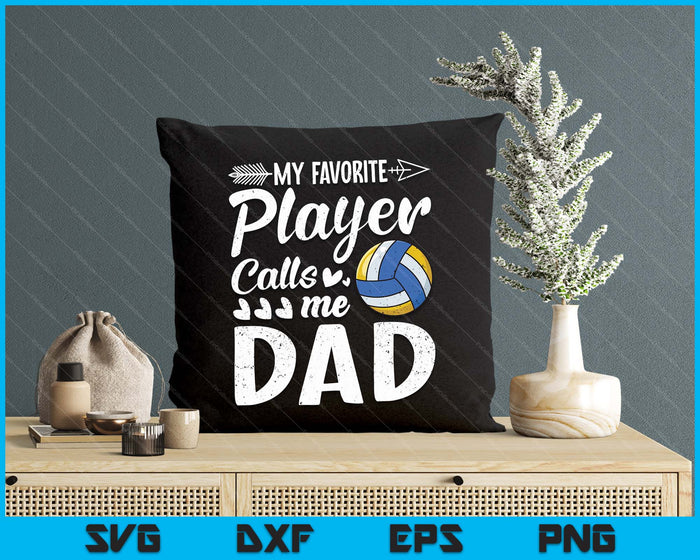 Mijn favoriete volleybalspeler noemt me papa SVG PNG digitale snijbestanden 