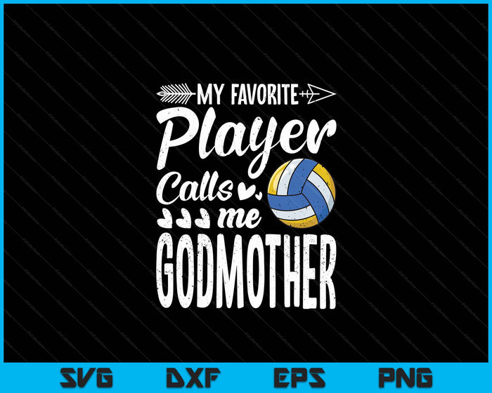 Mijn favoriete volleybalspeler noemt me Godmother SVG PNG digitale snijbestanden 