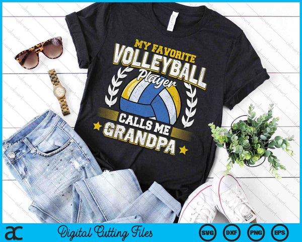 My Favorite Volleyball Player Calls Me Grandpa Volleyball SVG PNG Digital Printable Files