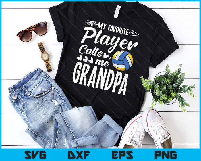 My Favorite Volleyball Player Calls Me Grandpa SVG PNG Digital Cutting Files