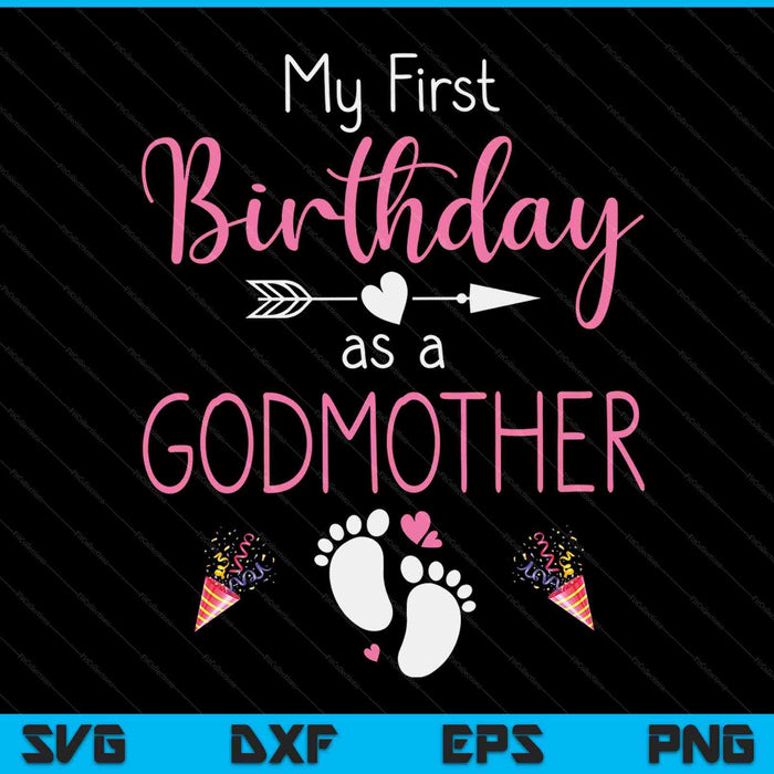 My first birthday as a godmother pregnancy announcement SVG cut file