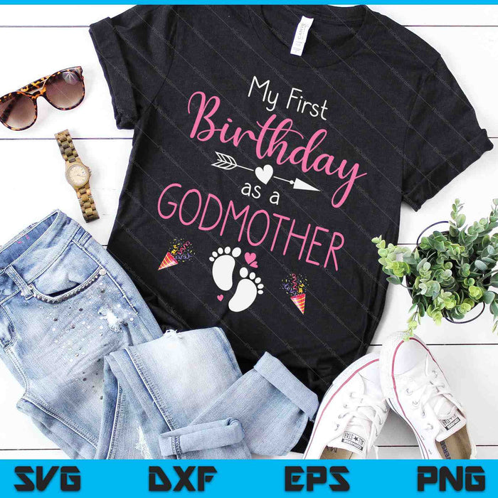 My First Birthday As A Godmother Pregnancy Announcement Gift SVG PNG Digital Cutting Files