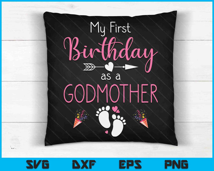 My First Birthday As A Godmother Pregnancy Announcement Gift SVG PNG Digital Cutting Files