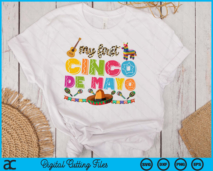 My First Cinco De Mayo SVG PNG Digital Printable Files