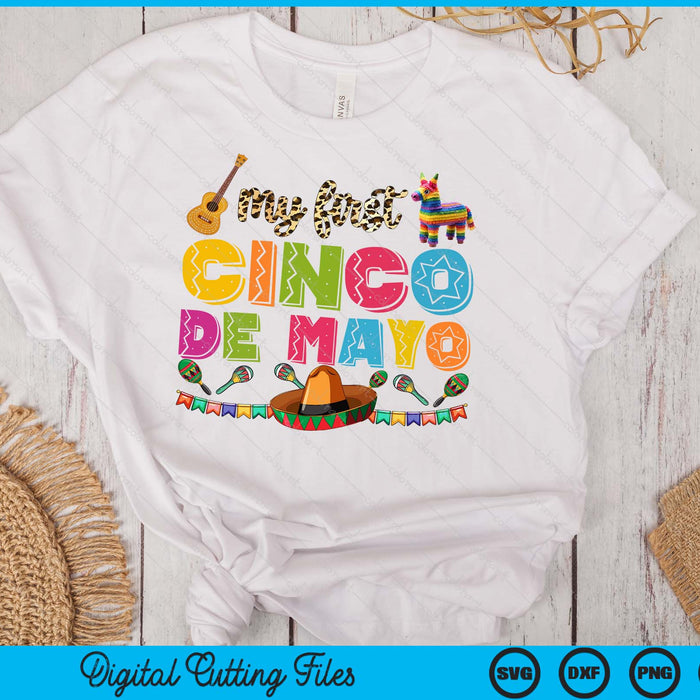 My First Cinco De Mayo SVG PNG Digital Printable Files