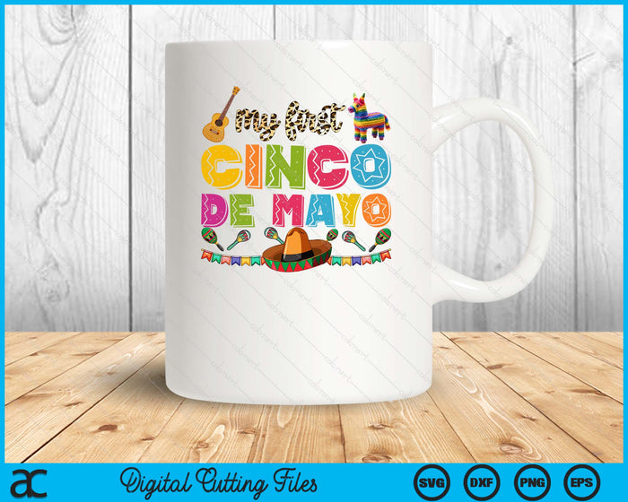 My First Cinco De Mayo SVG PNG Digital Printable Files